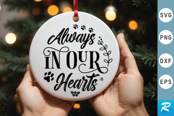 Download Always in Our Hearts Svg Design - Premium Bundle