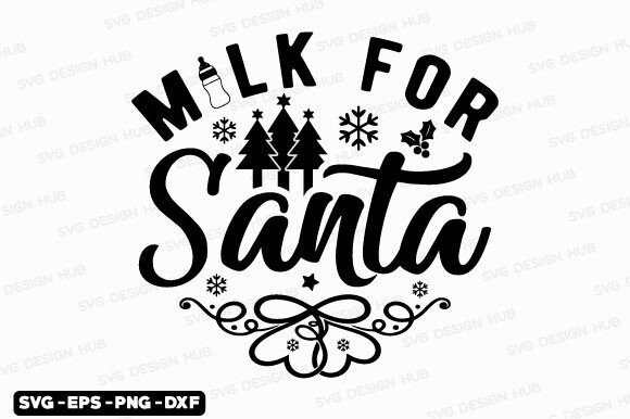 Download Funny Christmas Quotes Svg-Milk for Sant - Funny Collection