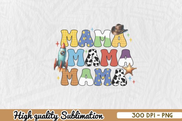 Download Toy Funny Story Mama Boy Sublimation - Funny Collection